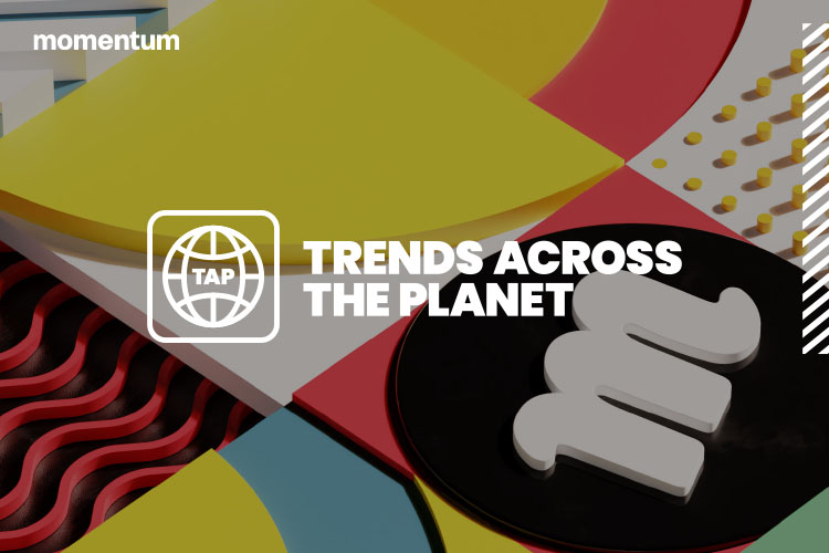 TRENDS ACROSS THE PLANET