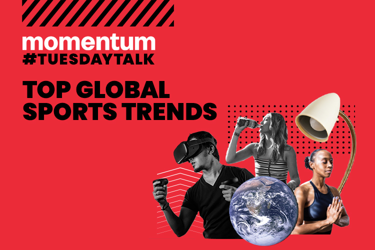 TUESDAY TALK: Top Global Sports Trends
