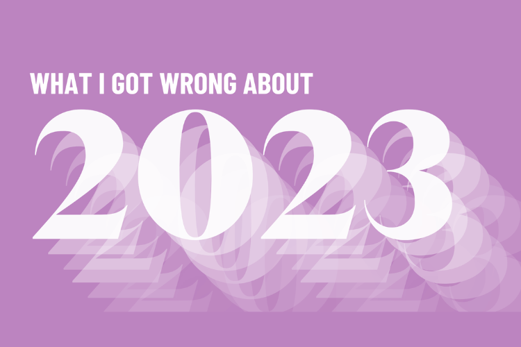 LITTLE BLACK BOOK: What I Got Wrong About 2023